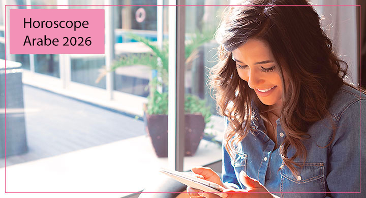 Votre horoscope arabe 2026